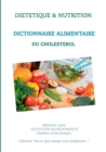 Dictionnaire alimentaire du cholesterol - Book