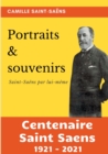 Portraits et souvenirs : Saint-Saens par lui-meme (centenaire Saint-Saens 1921-2021) - Book