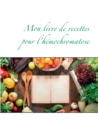 Mon livre de recettes pour l'hemochromatose - Book