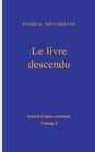 Le livre descendu : Essai d'exegese coranique, Volume 3 - Book