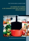 Dictionnaire des modes de cuisson et de conservation des aliments pour le traitement dietetique de l'anemie - Book