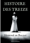 Histoire des Treize : trois courts romans d'Honore de Balzac: Ferragus, La Duchesse de Langeais, La Fille aux yeux d'or. - Book