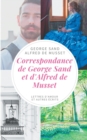 Correspondance de George Sand et d'Alfred de Musset : lettres d'amour et autres ecrits - Book
