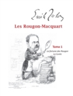 Les Rougon-Macquart : Tome 1 La Fortune des Rougon, La Curee - Book