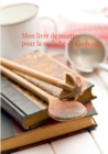 Mon livre de recettes pour la maladie de Cushing - Book