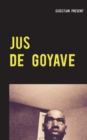 Jus de goyave : A mon pere - Book