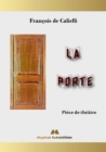 La Porte : Piece de theatre - Book
