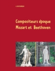 Compositeurs epoque Mozart et Beethoven - Book