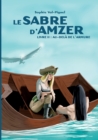 Le Sabre d'Amzer : Livre II: Au-dela de l'armure - Book