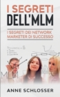 I Segreti dell'MLM : I Segreti dei Network Marketer di Successo - Book