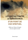 Les vaccins contre le coronavirus d'un point de vue spirituel : Effets sur l'ame et l'esprit et la vie apres la mort - Book