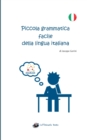 Piccola grammatica facile della lingua italiana - Book