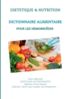 Dictionnaire alimentaire pour les hemorroides - Book