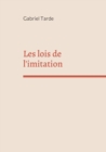 Les lois de l'imitation : edition integrale - Book