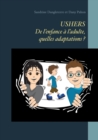 USHERS. De l'enfance a l'adulte, quelles adaptations ? - Book