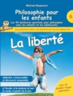 Philosophie pour les enfants - La liberte. Les 44 meilleures questions pour philosopher avec les enfants et les adolescents - Book