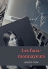 Les Faux-Monnayeurs : un roman d'Andre Gide - Book