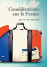 Considerations sur la France : Un texte essentiel pour comprendre la perception de la Revolution francaise - Book