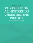 Contribution a l'histoire du christianisme primitif : Un essai de Friedrich Engels - Book