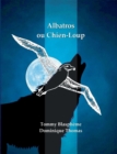 Albatros ou Chien-Loup - Book