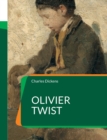 Olivier Twist : L'un des romans les plus universellement connus de Charles Dickens - Book