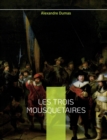 Les Trois Mousquetaires : Le celebre roman d'Alexandre Dumas - Book