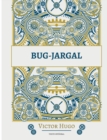 Bug-Jargal : Ecrit en quinze jours a la suite d'un pari - Book