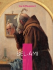 Bel-Ami : un roman realiste de Guy de Maupassant publie sous forme de feuilleton dans le quotidien Gil Blas en 1885 - Book