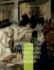 La Tetralogie de l'Anneau du Nibelung de Richard Wagner : une edition critique editee commentee et annotee par Edmond Barthelemy et Louis-Pilate de Brinn'Gaubast - Book