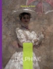 Delphine : La liberte des femmes dans une societe aristocratique - Book