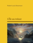 L'Ile au tresor : Un roman d'aventure - Book