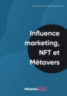 Influence Marketing, NFT et Metavers - Book
