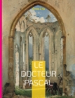 Le Docteur Pascal : Le vingtieme et dernier roman de la serie des Rougon-Macquart - Book