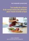 Dictionnaire des modes de cuisson et de conservation des aliments pour l'exces d'acide urique. - Book