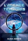 L'Agence Temporis : Tome 1 - Book