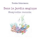 Dans le jardin magique : Mamyvette raconte - Book