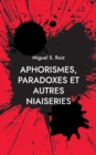 Aphorismes, paradoxes et autres niaiseries - Book