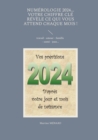 Numerologie 2024... Votre chiffre cle revele ce qui vous attend chaque mois ! : travail - amour - famille - sante - jeux... - Book