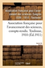 Association Francaise Pour l'Avancement Des Sciences, Compte-Rendu. Toulouse, 1910 - Book