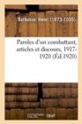 Paroles d'Un Combattant, Articles Et Discours, 1917-1920 - Book