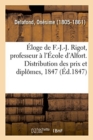?loge de F.-J.-J. Rigot, Professeur ? l'?cole d'Alfort. Distribution Des Prix Et Des Dipl?mes - Book