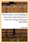 Dictionnaire Encyclopedique Universel Contenant Tous Les Mots de la Langue Francaise. Tome 3. Co-D - Book