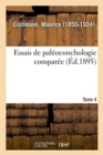 Essais de Paleoconchologie Comparee. Tome 4 - Book