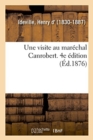 Une visite au marechal Canrobert. 4e edition - Book