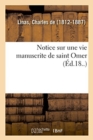 Notice Sur Une Vie Manuscrite de Saint Omer - Book