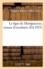 Le tigre de Montpracem, roman d'aventures - Book