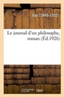 Le journal d'un philosophe, roman - Book