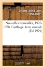 Nouvelles Trouvailles, 1926-1928. Carthage, Terre Mariale - Book