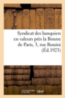 Syndicat Des Banquiers En Valeurs Pr?s La Bourse de Paris, 3, Rue Rossini - Book