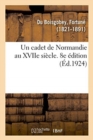 Un cadet de Normandie au XVIIe si?cle. 8e ?dition - Book